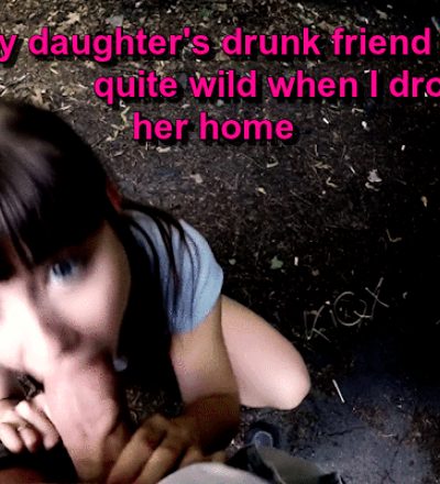 My Daughter Drunk Friend